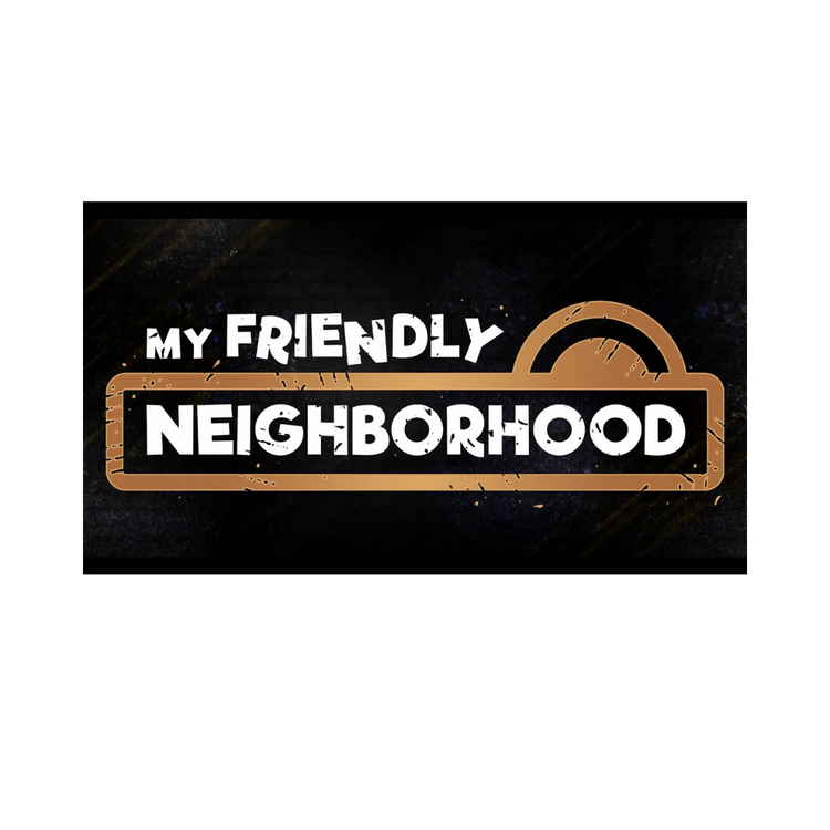 My Friendly Neighborhood